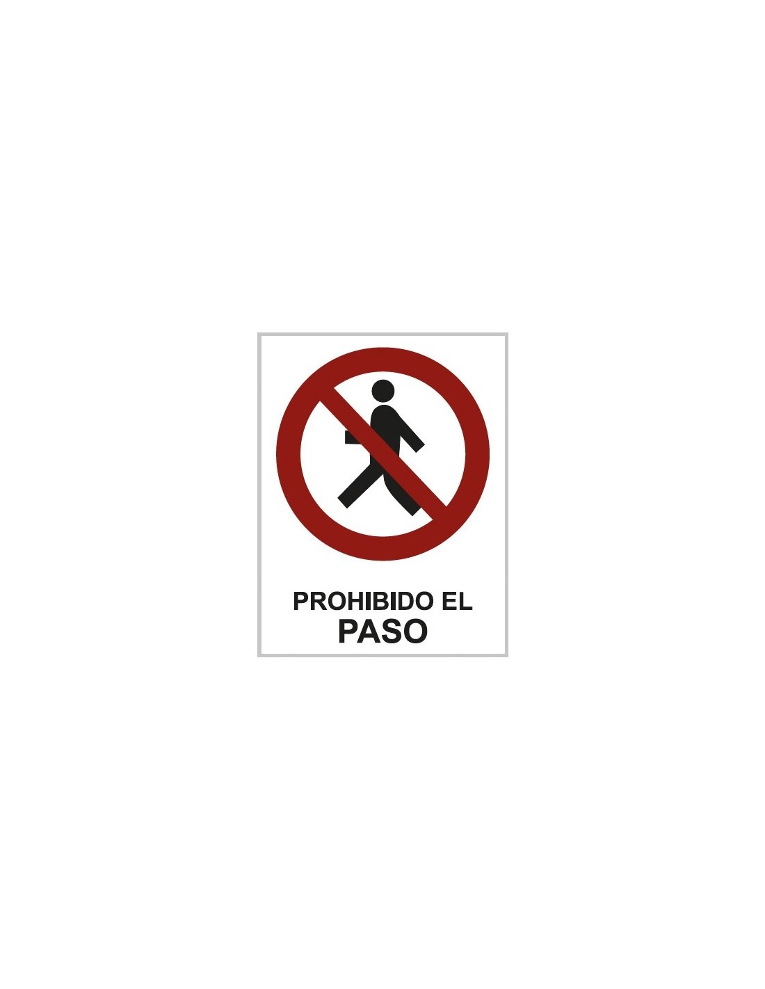 Cartel PVC 40x30 Prohibido el paso