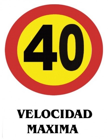 Cartel PVC 40x30 Velocidad Máxima 40