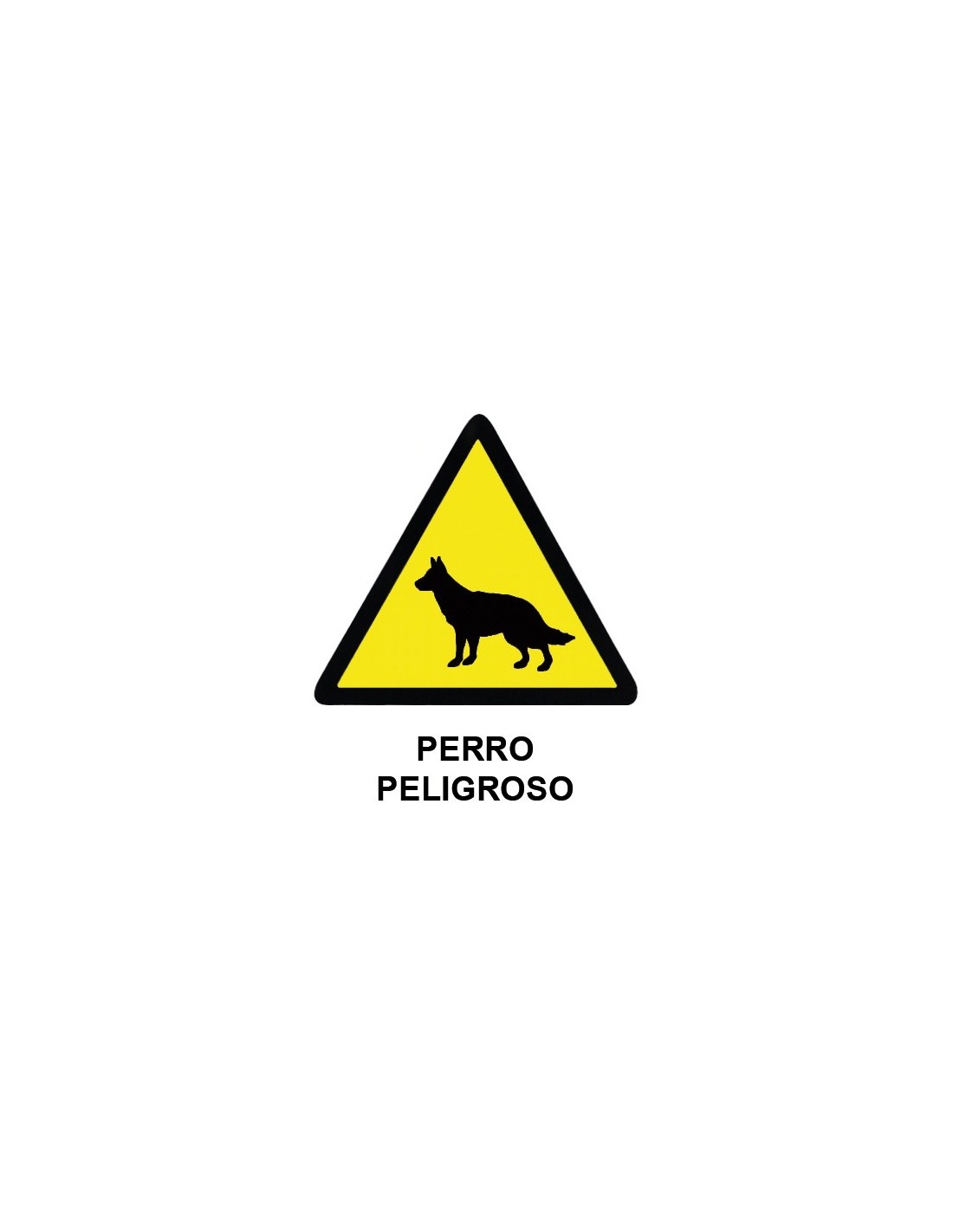 Cartel PVC 40x30 Perro Peligroso